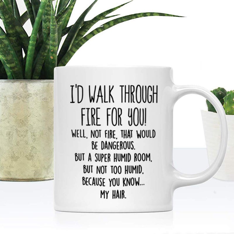 DQG CVT Best Friend Mug - I'd Walk Through Fire For You Funny Coffee Mug - Unique Family Mugs - Cool Birthday Christmas Gifts Idea For Men, Women, friends, and Coworkers - Novelty Tea Cup 11oz - Image 3